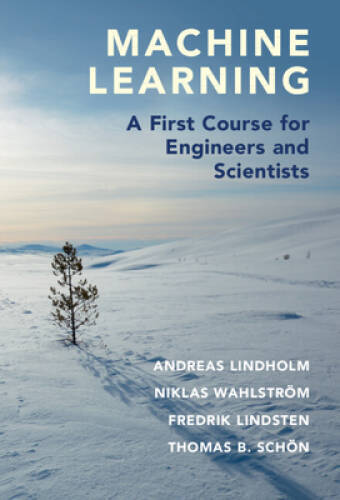 Machine Learning: A First Course for Engineers and Scientists – Hardcover – GOOD