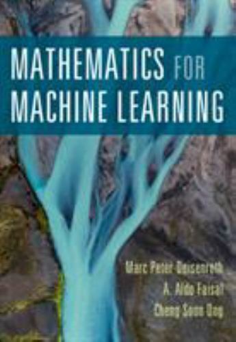 Mathematics for Machine Learning by Deisenroth, Marc Peter