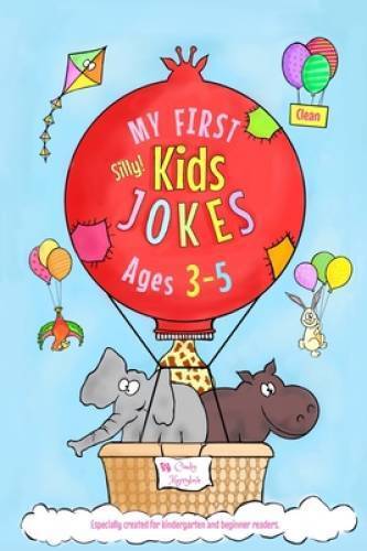 My First Kids Jokes ages 3-5: Especially created for kindergarten and beg – GOOD