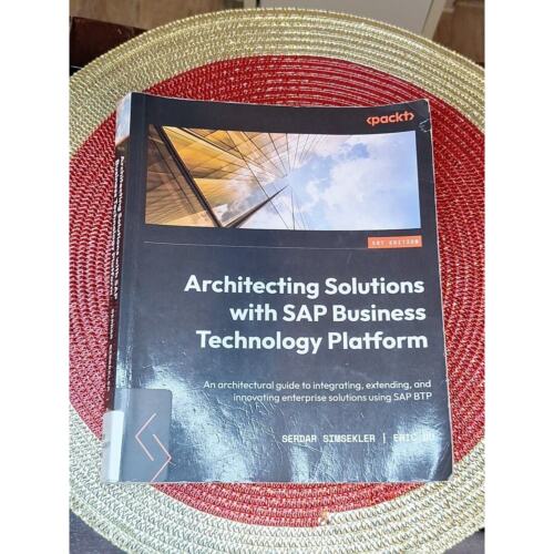 Architecting Solutions with SAP Business Technology Platform : (Ex-library PB)