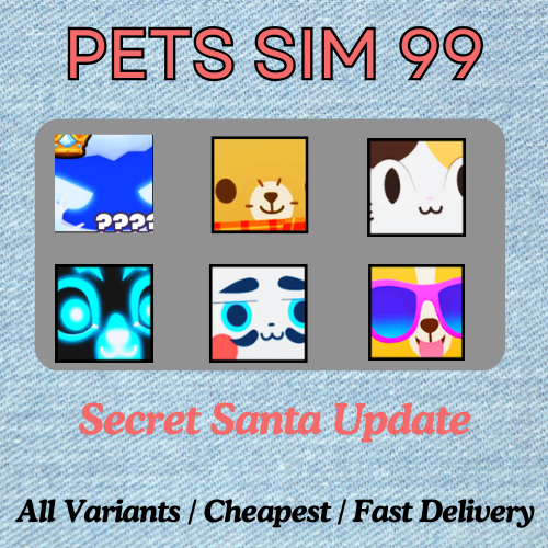 Secret Santa Update – Pet Sim 99 – Titanics – Huges – Fast Delivery – Cheapest