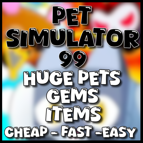 PS99 – PET SIMULATOR 99 – CHEAP/FAST HUGE PETS – GEMS – ITEMS