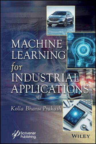 Machine Learning for Industrial Applications