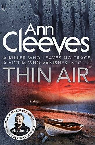 Thin Air: (Shetland Series 6) – Paperback By Ann Cleeves – GOOD