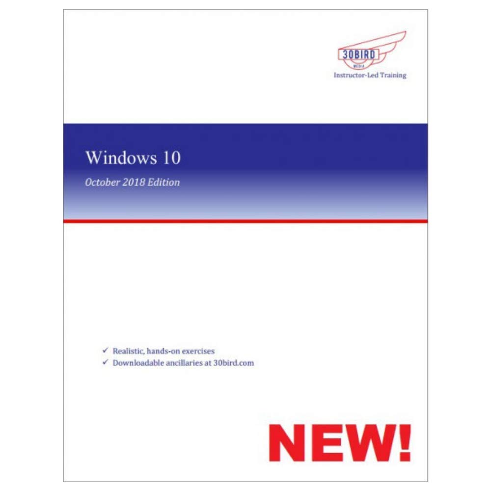 Microsoft Windows 10 – October 2018 Edition – Black and White Print Student Edition by 30 Bird Media