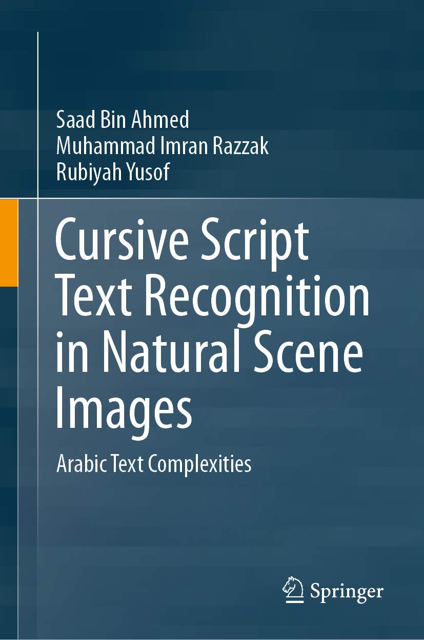 Cursive Script Text Recognition in Natural Scene Images: Arabic Text Complexities