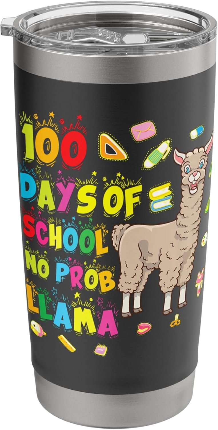 Ein lernwilliges Lama! 100-Day Schule ist no Prob Llama Stainless Steel Insulated Tumbler