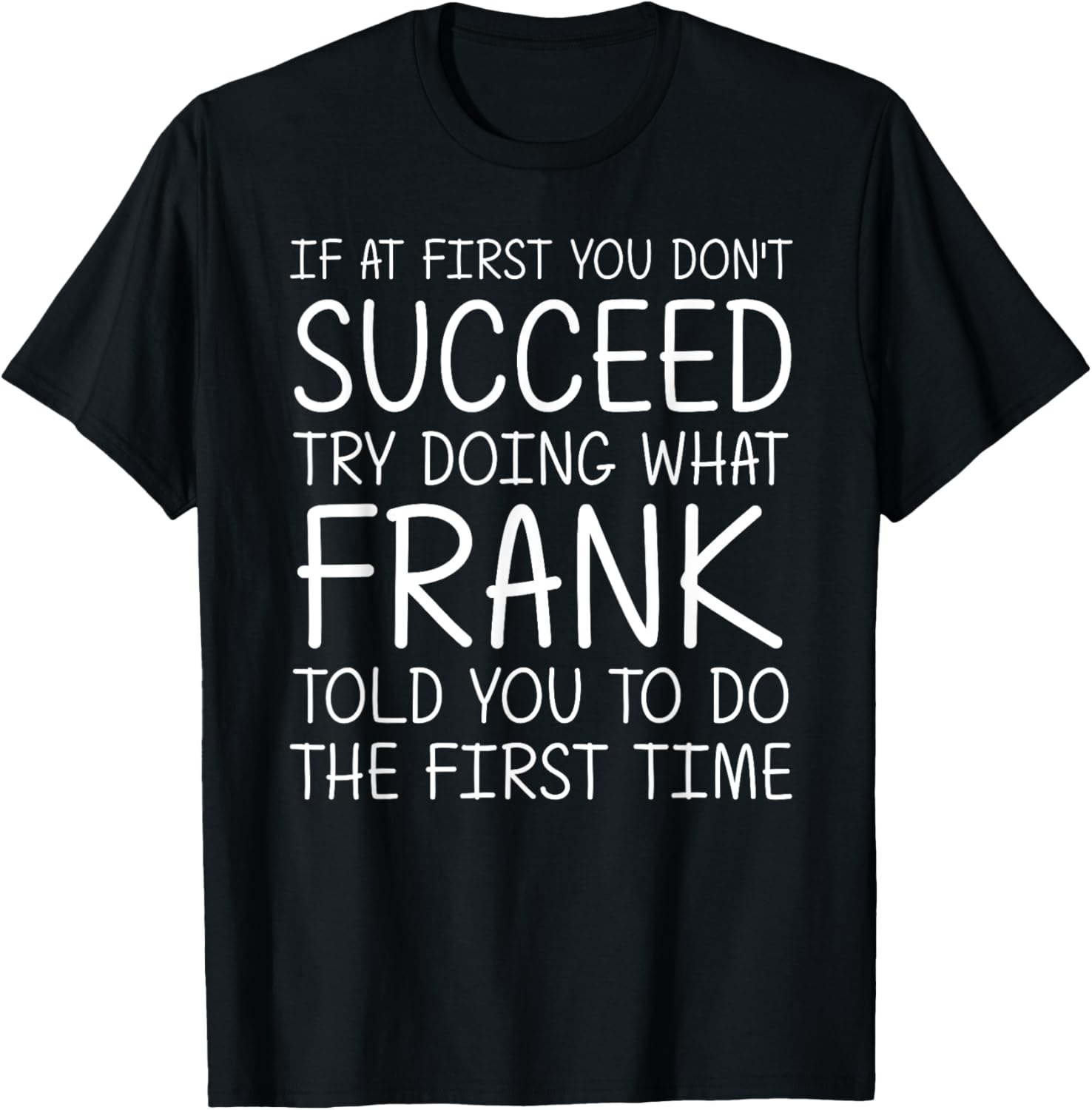 FRANK Name Personalized Birthday Funny Christmas Joke T-Shirt