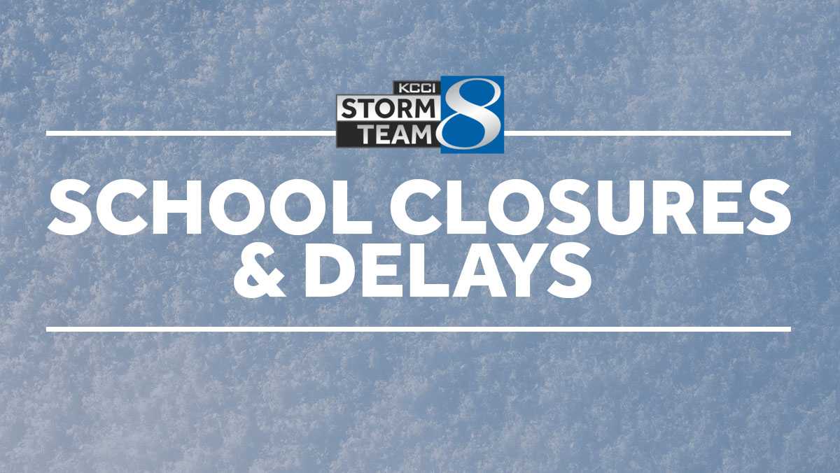 Closings and delays for central Iowa schools and businesses